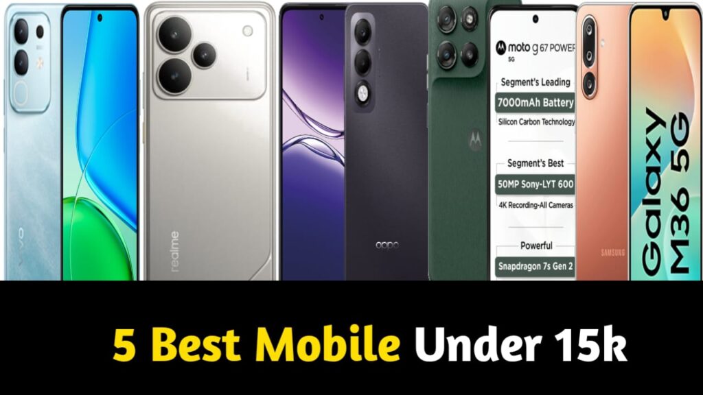 5 Best Smart Phone Under 15K